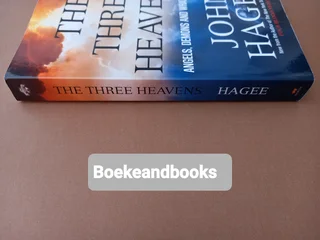 The Three Heavens - John Hagee - Angels, Demons And What Lies Ahead.