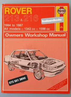 Rover 213 & 216 - Haynes - Owners Workshop Manual - 1984 To 1987 - Peter G Strasman - 1116.