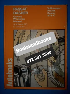Passat Dasher - 1973-77 - Autobooks - 843 - Kenneth Ball - Owners Workshop Manual.