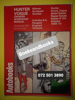 Hillman Hunter - 1966-73 - Autobooks - 901 - Kenneth Ball - Owners Workshop Manual.