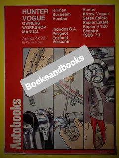 Hillman Hunter - 1966-73 - Autobooks - 901 - Kenneth Ball - Owners Workshop Manual.