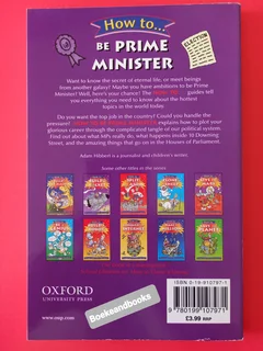 How To Be Prime Minister - Adam Hibbert - Illustrated By Tim Benton - Oxford University Press.