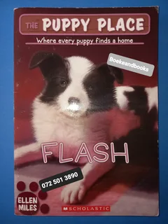 Flash - Ellen Miles - The Puppy Place #6 - Where Every Puppy Finds A Home.