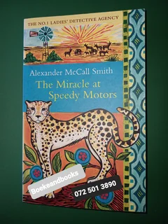 The Miracle At Speedy Motors - Alexander McCall Smith - The NO. 1 Detective Agency #9.