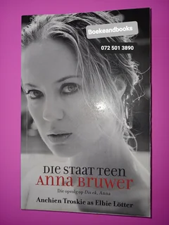 Die Staat Teen Anna Bruwer - Anchien Troskie As Elbie Lotter.