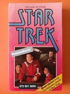 Star Trek - William Rotsler - Short Stories From The Fantastic World Of Star Trek.