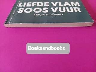 Liefde Vlam Soos Vuur - Maryna Van Bergen - Lapa.