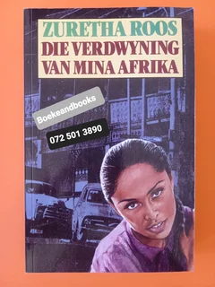 Die Verdwyning Van Mina Afrika - Zuretha Roos.