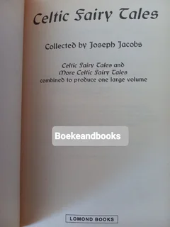 Celtic Fairy Tales - Collected By Joseph Jacobs.