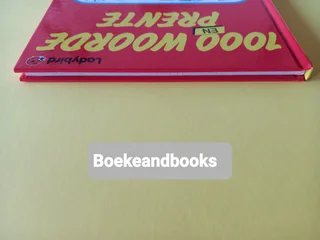 1000 Woorde En Prente - Saamgestel Deur Richard Powell - Geillustreer Deur Tony Kenyon.