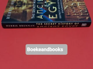 The Secret History Of Ancient Egypt - Herbie Brennan.
