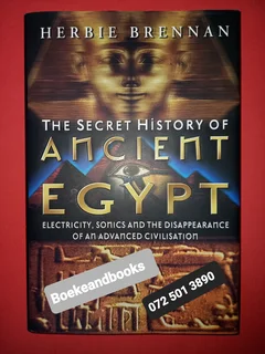 The Secret History Of Ancient Egypt - Herbie Brennan.
