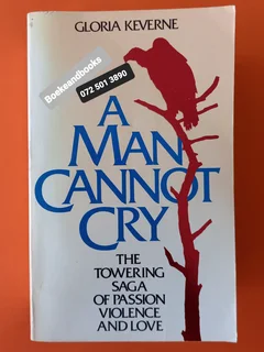A Man Cannot Cry - Gloria Keverne.