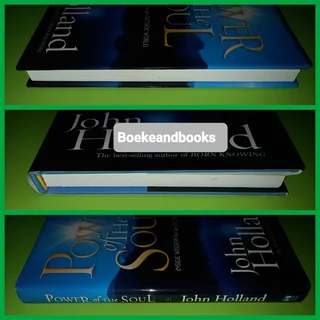 Power Of The Soul - John Holland - Inside Wisdom For An Outside World.