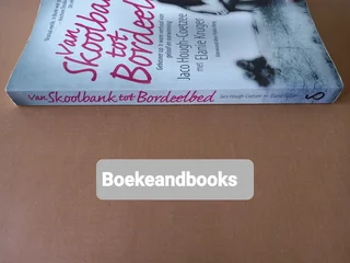 Van Skoolbank Tot Bordeelbed - Jaco Hough-Coetzee - Elanie Kruger.