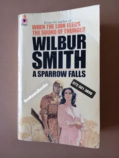 A Sparrow Falls - Wilbur Smith - Courtney #3 - REF: 7934.