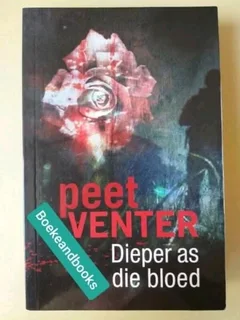 Dieper As Bloed - Peet Venter.