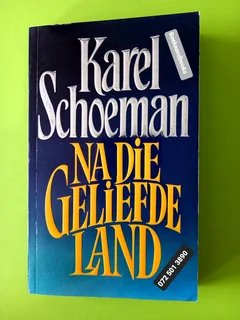Na Die Geliefde Land - Karel Schoeman.