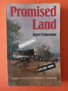 Promised Land - Karel Schoeman.