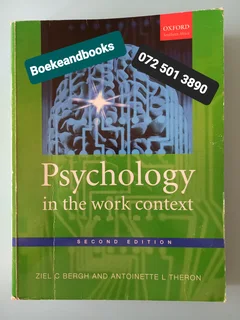 Psychology In The Work Context - Ziel C Bergh - Antoinette L Theron - Second Edition.