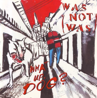 Was (Not Was) - What Up, Dog? (CD)