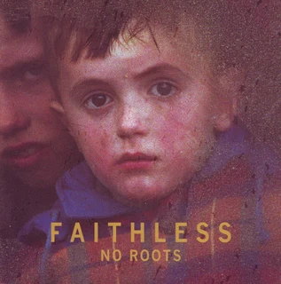 Faithless - No Roots (CD)
