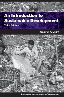 FOR SALE: An Introduction to Sustainable Development – 3rd Edition, Paperback (Jennifer A. Elliott)