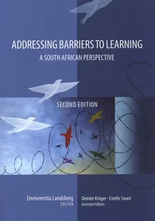Addressing Barriers To Learning - A South African Perspective (2nd Ed., Paperback)