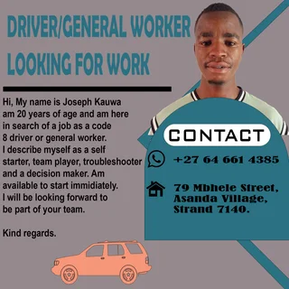 Code 8 Driver/General Worker Available for work