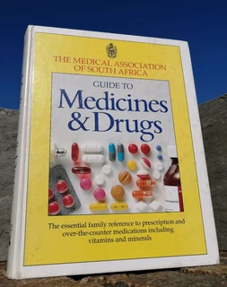 Guide to Medicines &amp; D r u g s