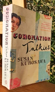 Coronation Talkies Susan Kurosawa