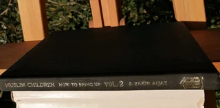 How to Bring Up Muslim Children? Vol.II Zakir Aijaz
