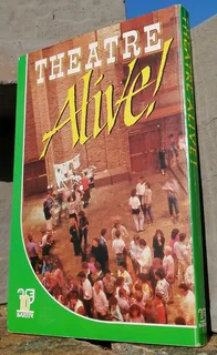 Theatre Alive! The Baxter Story 1977-1987