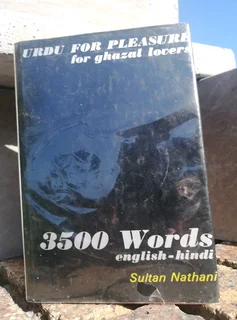 Urdu For Pleasure For Ghazal Lovers 3500 Words English-hindi Sultan Nathani