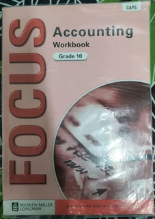 Focus Accounting Grade 10 Learner&#39;s Book &#43; Workbook at no extra cost