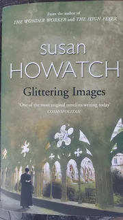 Glittering Images by Susan Howatch