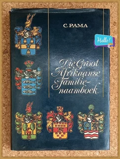 C.Pama Die Groot Afrikaanse Familienaamboek