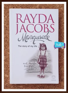 Rayda Jacobs Masquerade The Story of My Life