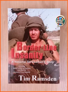 Border-Line Insanity A National Serviceman's Story by Tim Ramsden