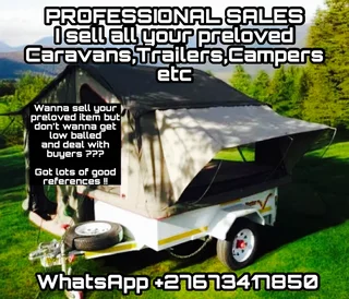 Professional Sales I Sell All Your Preloved Caravans,trailers,campers Etc