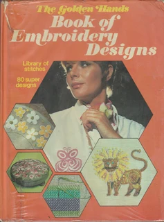 The Golden Hands - Book of Embroidery Designs - Crafts