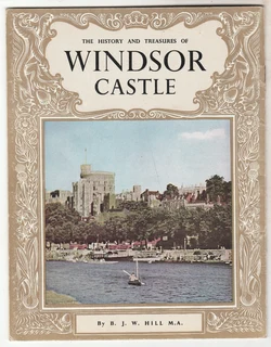 The History and Treasures of Windsor Castle - 1962 - PITKIN