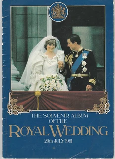 The Souvenir Album of The Royal Wedding - 29th July 1981 - Calendria (Pty) LTD.