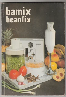 BAMIX BEANFIX - Hand Blender - Bilingual Instructions and Recipe Book