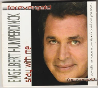 Engelbert Humperdinck - Stay With Me - Forevergold - Cd - 2005