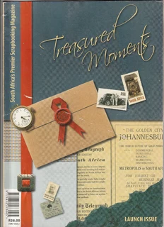 Treasured Moments - Launch Issue - Scrapbooking Magazine - Crafts