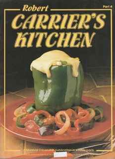 Robert Carrier's Kitchen - Part 4 -  West Country of England -1981 - Cookbook