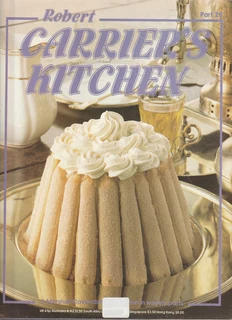 Robert Carrier's Kitchen - Part 25 - 1981 - Cookbook