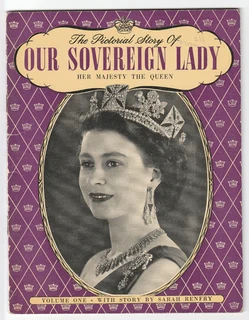 The Pictorial Story Of Our Sovereign Lady - Her Majesty The Queen - Vol 1 - 1953 - Pitkins