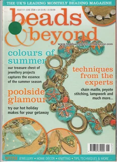 Beads & Beyond - Issue 9 - June 2008 - Beading Magazine - Crafts